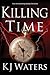 Killing Time (Stealing Time Series #3)