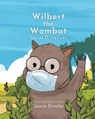 Wilbert the Wombat Social Distances (Paperback)