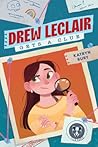 Drew Leclair Gets a Clue by Katryn Bury