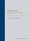 Race Law: Cases, Commentary, and Questions, Fifth Edition