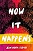 How It Happens by Jean Alicia Elster How It Happens by Jean Alicia Elster