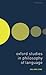 Oxford Studies in Philosoph...