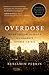 Overdose: Heartbreak and Ho...
