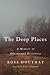 The Deep Places: A Memoir o...
