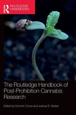 The Routledge Handbook of Post-Prohibition Cannabis Research (Routledge International Handbooks)