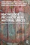 Knowledge Production in Material Spaces by Nikki Fairchild