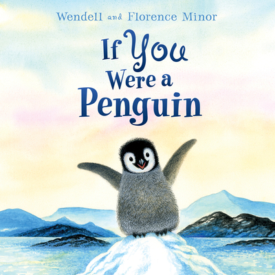 If You Were a Penguin: A Breathtaking Rhyming Picture Book About Penguins for Kids