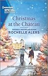 Christmas at the Château by Rochelle Alers