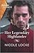 Her Legendary Highlander (L...