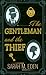 The Gentleman and the Thief (Proper Romance; Thorndike Press Large Print Clean Reads)