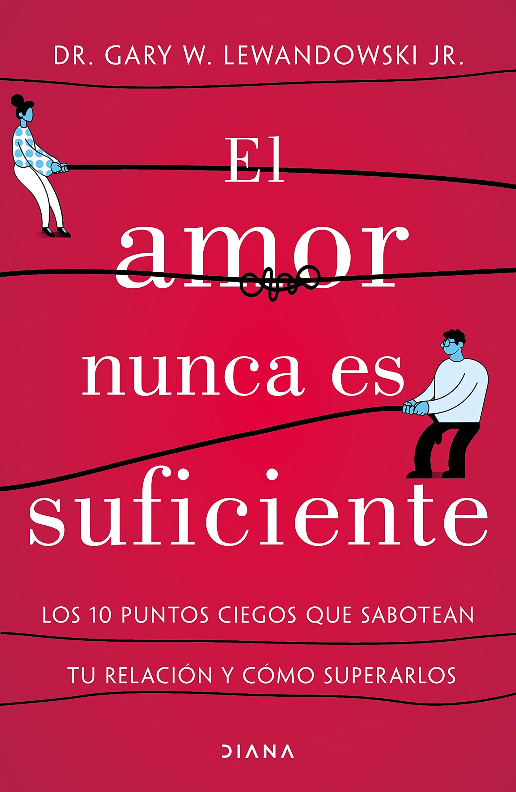El amor nunca es suficiente (Divulgación/Autoayuda) (Spanish Edition)