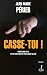 Casse-toi ! by Jean-Marie Perier Casse-toi ! by Jean-Marie Perier