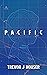 Pacific by Trevor J Houser