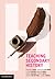 Teaching Secondary History by Heather Sharp