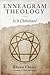Enneagram Theology: Is It Christian?