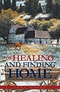 Of Healing and Finding Home