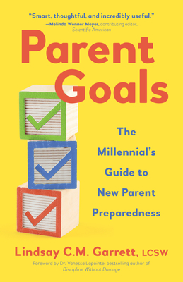Parent Goals: The Millennial’s Guide to New Parent Preparedness