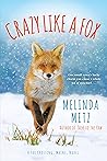 Crazy like a Fox by Melinda Metz