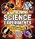 Steve Spangler's Mind-Blowing Science Experiments for Kids an... by Steve Spangler
