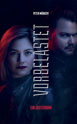 Vorbelastet: Justizkrimi (German Edition)