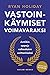 Vastoinkäymiset voimavaraksi
