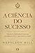 A Ciência do Sucesso (Portuguese Edition)