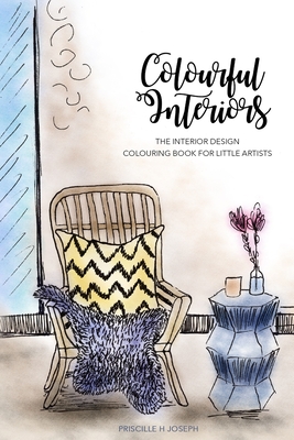 Colourful Interiors: The Interior Design Coloring Book for Little Artists