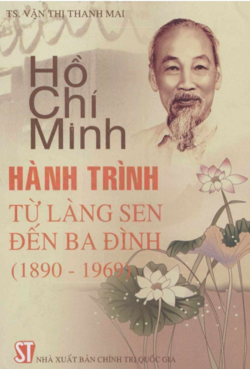 Hồ Chí Minh hành trình từ làng Sen đến Ba Đình (1890-1969)