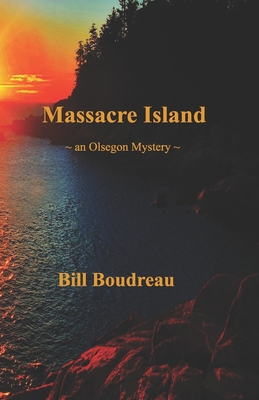 Massacre Island: ~ an Olsegon Mystery ~