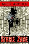 Strike Zone: from the archives of The Madison-McKinley Files (Ariel Archer Early Editions)