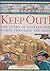 Keep Out! - Story of Castles and Forts Through the Ages by Malcolm Day