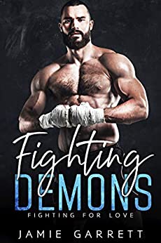 Fighting Demons (Fighting for Love #1)