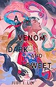 A Venom Dark and Sweet (The Book of Tea, #2) 