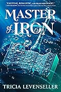 Master of Iron (Bladesmith, #2)