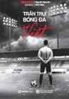 Trần trụi bóng đá...