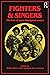 Fighters and Singers: The l...