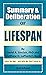 Summary & Deliberation of Lifespan By David A. Sinclair, PhD and Matthew D. LaPlante's Book. : Why We Age – and Why We Don’t Have To.