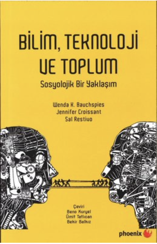 Bilim, Teknoloji ve Toplum: Sosyolojik Bir Yaklaşım