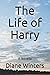 The Life of Harry