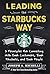 Leading the Starbucks Way: ...
