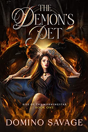 The Demon’s Pet (Rise of the Morningstar, #1)