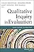 Qualitative Inquiry in Evaluation: From Theory to Practice (Research Methods for the Social Sciences)