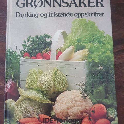 Grønnsaker - dyrking og fristende oppskrifter (Hardcover)