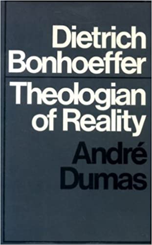 Dietrich Bonhoeffer: theologian of reality; (Hardcover)
