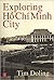 Exploring Hồ Chí Minh City by Tim Doling