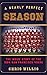 A Nearly Perfect Season by Chris Willis head of the Re...