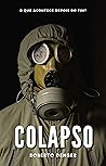 Colapso by Roberto Denser