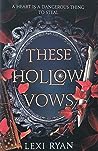 These Hollow Vows by Lexi Ryan