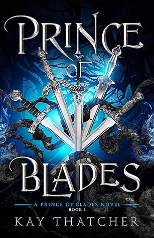 Prince of Blades (Prince of Blades, #1)