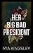 Her Big Bad President